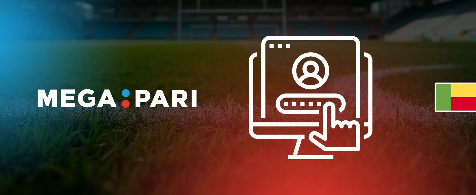 Créer son compte Megapari pour décrocher la prime