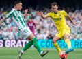 Villarreal vs Betis : Les compositions probables